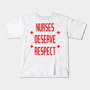 Nurses Deserve Respect Fair Pay Medical Stickers Kids T-Shirt